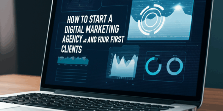 Featured image for article: How to Start a Digital Marketing Agency and Find Your First Clients